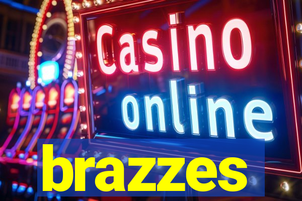 brazzes