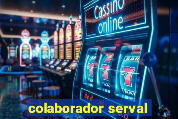 colaborador serval
