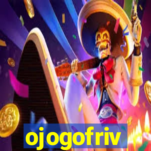 ojogofriv