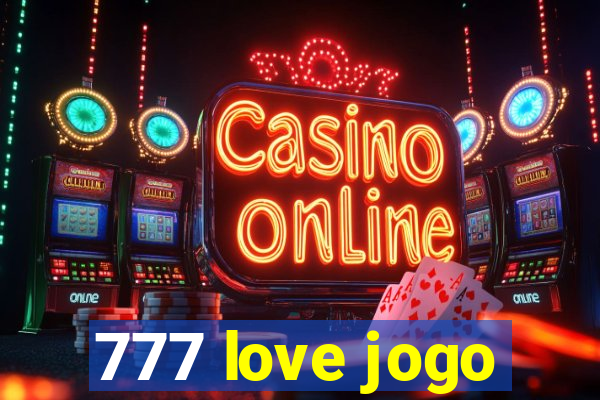 777 love jogo