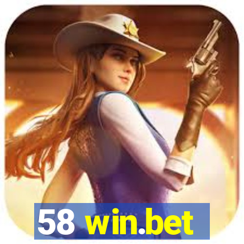 58 win.bet