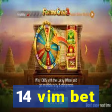 14 vim bet