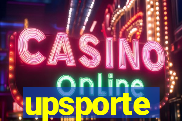 upsporte