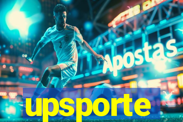 upsporte