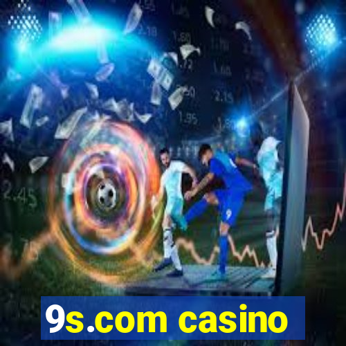 9s.com casino