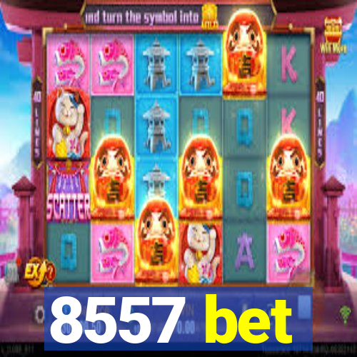 8557 bet