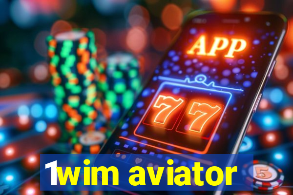 1wim aviator