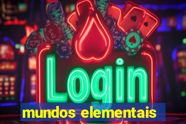 mundos elementais