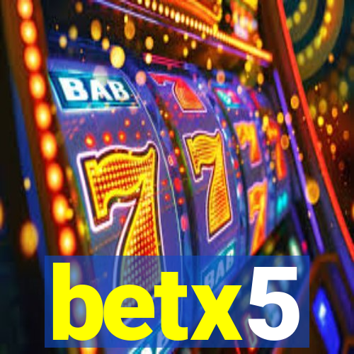 betx5