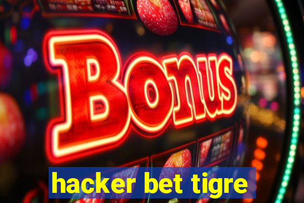 hacker bet tigre