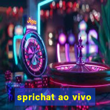 sprichat ao vivo