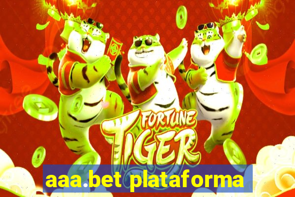 aaa.bet plataforma