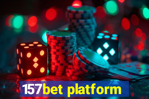 157bet platform