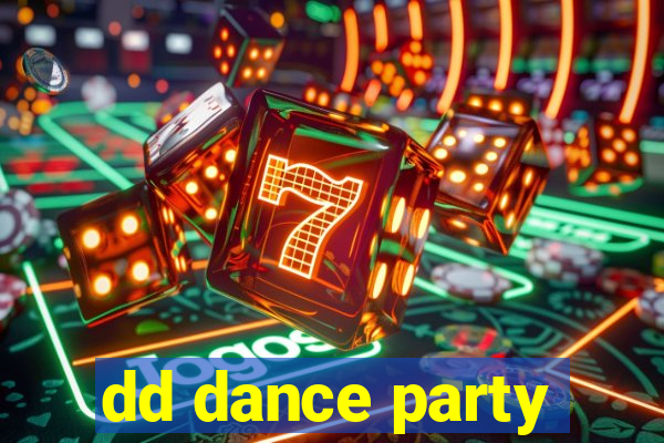 dd dance party