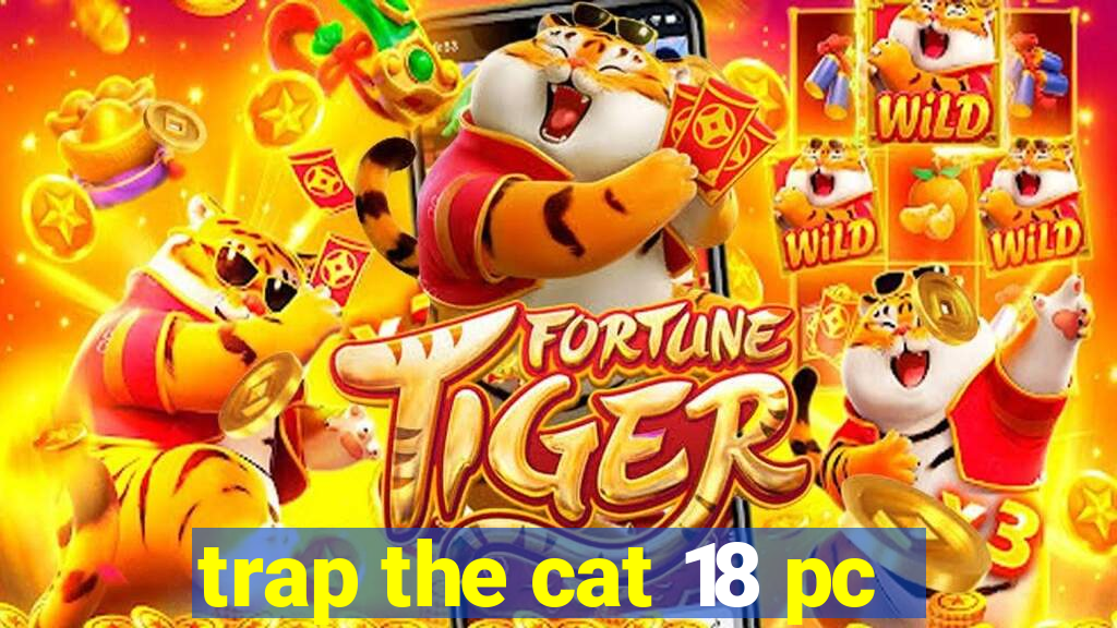 trap the cat 18 pc