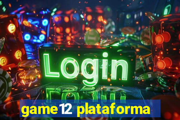 game12 plataforma