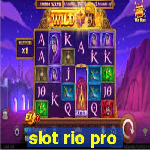 slot rio pro
