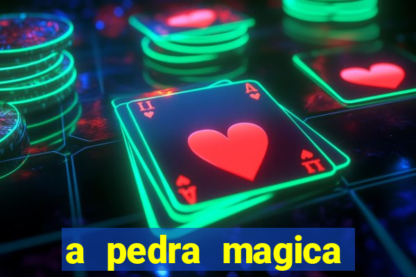 a pedra magica filme completo dublado gratis