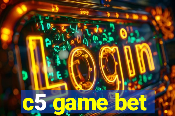 c5 game bet