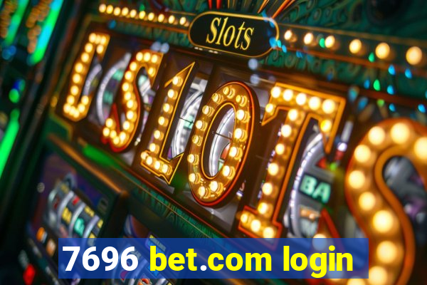 7696 bet.com login