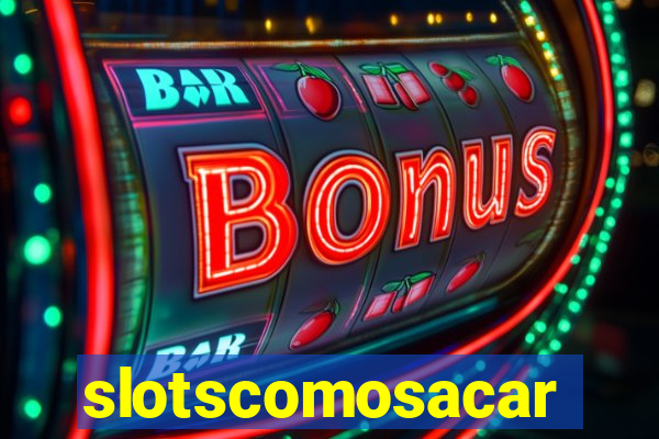 slotscomosacar
