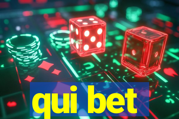 qui bet