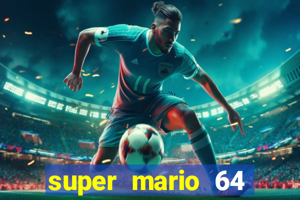 super mario 64 beta jogar