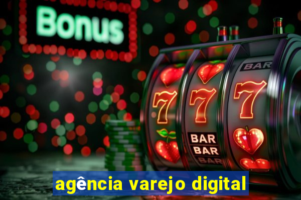 agência varejo digital