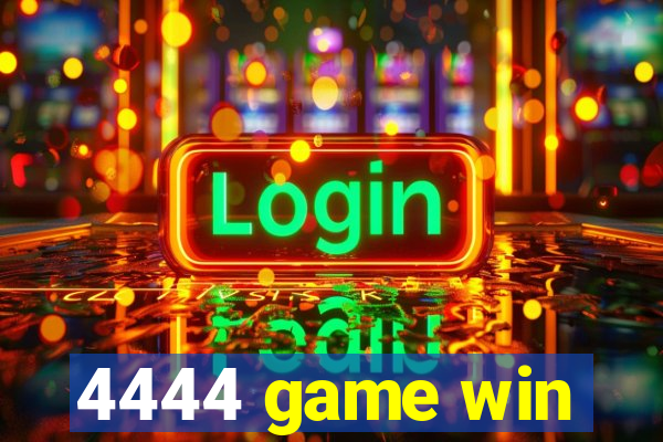 4444 game win