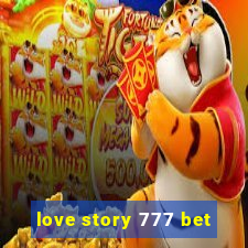 love story 777 bet