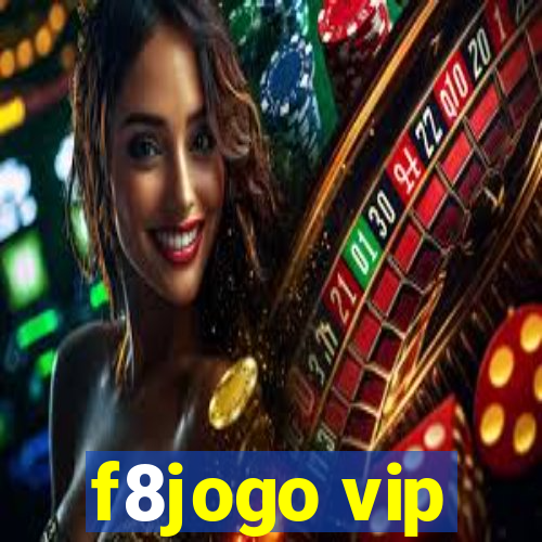 f8jogo vip