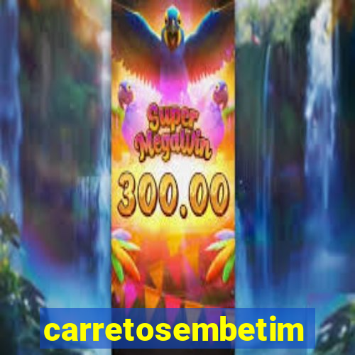 carretosembetim