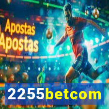 2255betcom