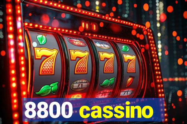 8800 cassino