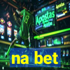 na bet