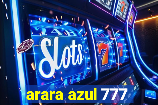 arara azul 777