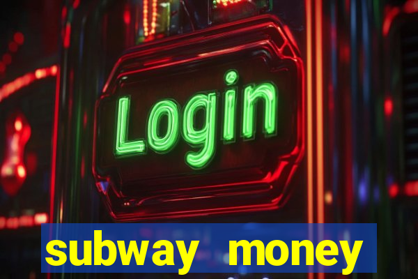 subway money depósito 1 real