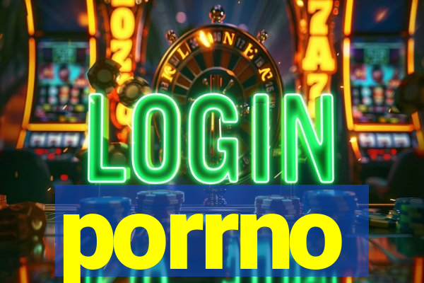 porrno