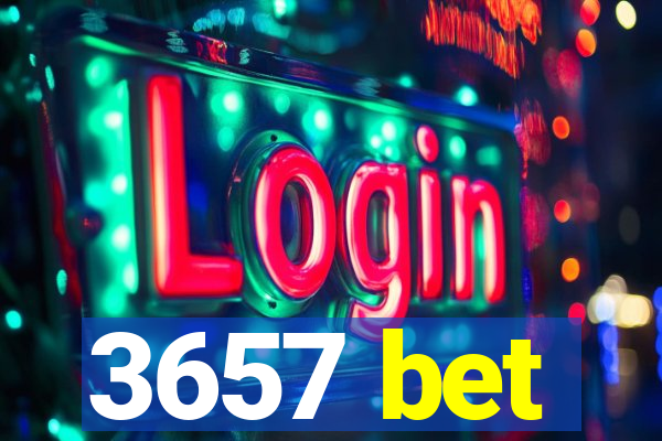 3657 bet