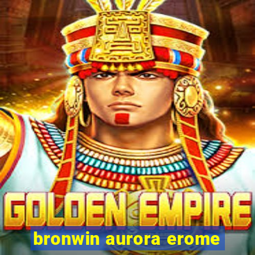 bronwin aurora erome
