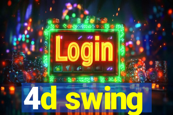 4d swing