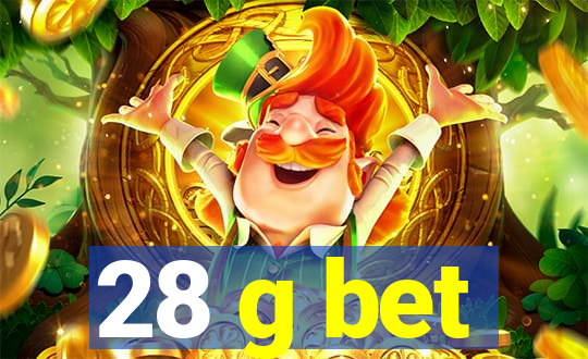 28 g bet