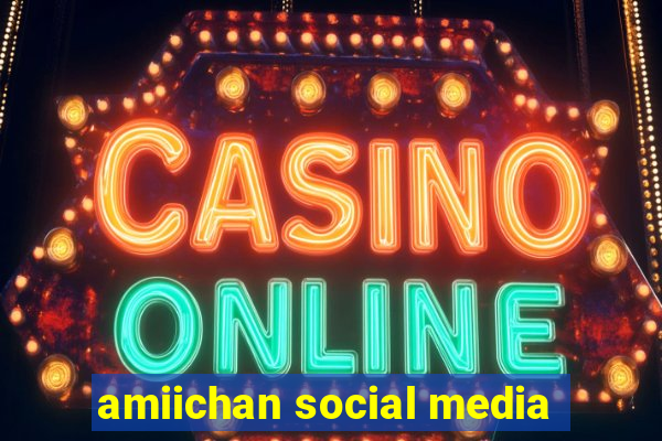 amiichan social media