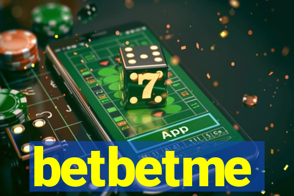 betbetme