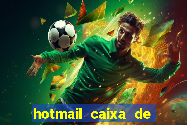 hotmail caixa de entrada entrar