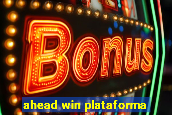 ahead win plataforma