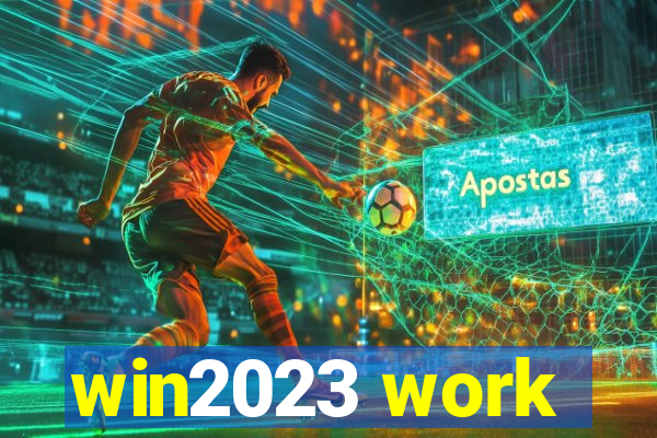 win2023 work
