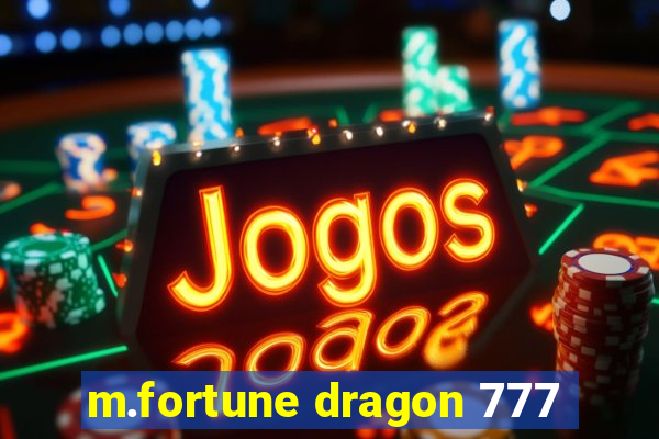 m.fortune dragon 777