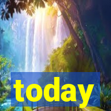 today