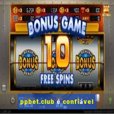 ppbet.club é confiável